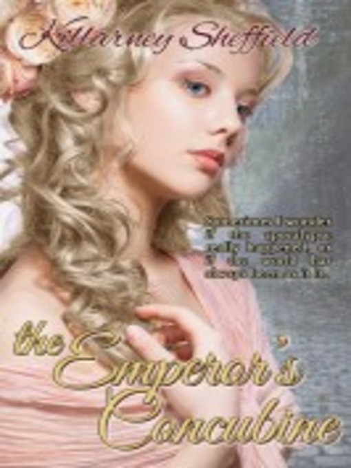 Title details for The Emperor's Concubine by Killarney Sheffield - Available
